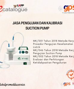 Jasa Pengujian dan/atau Kalibrasi Suction Pump / Alat Hisap Medis GPS-KAL-097