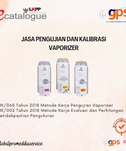 Jasa Pengujian dan/atau Kalibrasi Vaporizer GPS-KAL-119