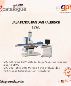 Jasa Pengujian dan/atau Kalibrasi ESWL / Extracorporeal Shock Wave Lithotripsy GPS-KAL-051