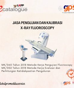 Jasa Pengujian dan/atau Kalibrasi X-Ray Fluoroscopy GPS-KAL-126