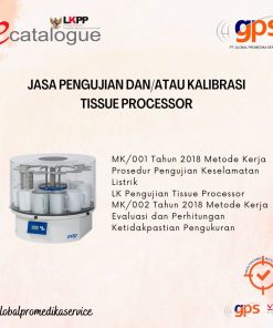 Jasa Pengujian dan/atau Kalibrasi Alat Pemroses Jaringan / Tissue Processor GPS-KAL-166