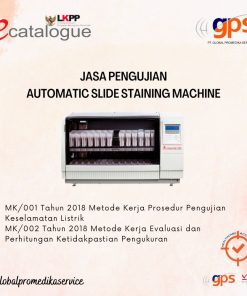 Jasa Pengujian Automatic Slide Staining Machine GPS-KAL(UJI)-167