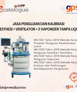 Kalibrasi Anesthesi Unit Ventilator Vaporizer GPS-KAL-007