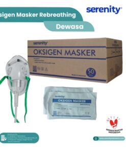 SERENITY Oxygen Masker Rebreathing Dewasa ( box 50 )